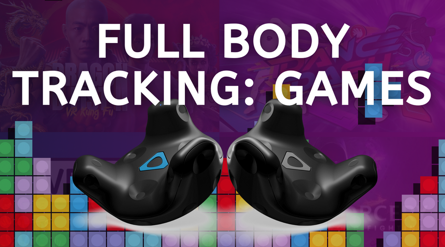 Best VR Games That Support Full Body Tracking